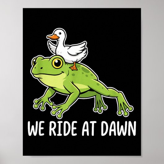 We Ride At Dawn Funny Duck Riding Frog Chaotic Ani ポスター (正面)