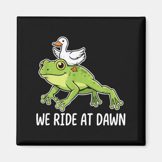 We Ride At Dawn Funny Duck Riding Frog Chaotic Ani マグネット (正面)