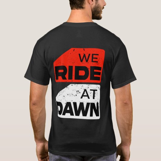 We ride at Dawn T-Shirt – アドベンチャーバイクもしくは自転車に乗る人 Tシャツ (裏面)