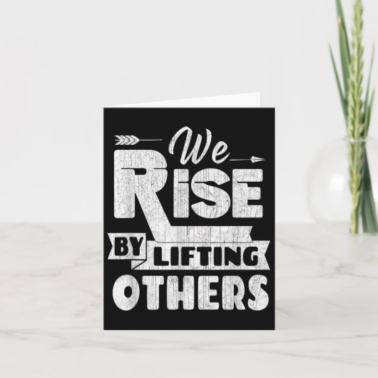We Rise By Lifting Others Insrational &amp; Motiva カード (正面)