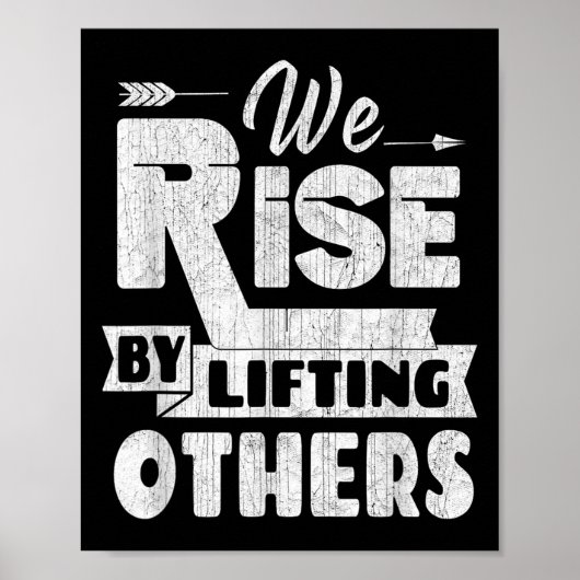 We Rise By Lifting Others Insrational & Motiva ポスター (正面)
