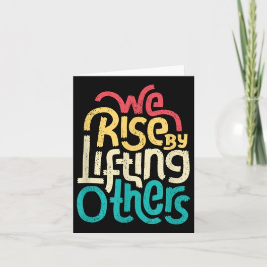 We Rise By Lifting Others - Motivational Insration カード (正面)