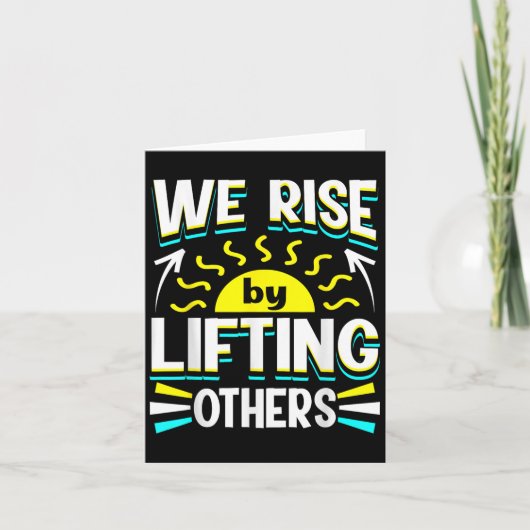 We Rise By Lifting Others Sitive Motivational Quot カード (正面)
