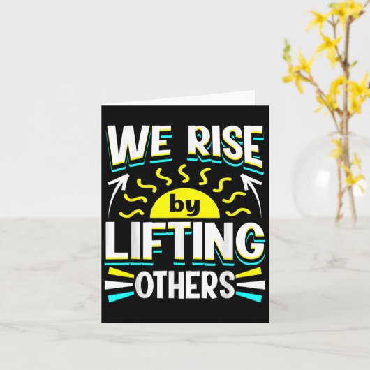 We Rise By Lifting Others Sitive Motivational Quot カード (黄色い花)