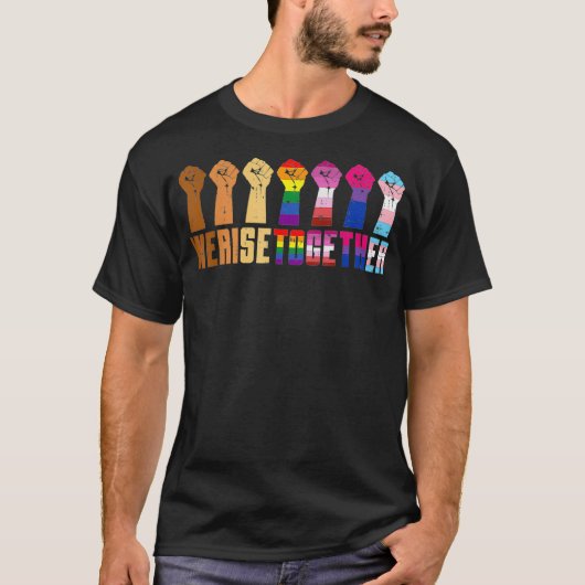 We Rise Together Black Pride BLM LGBT Raised Fist  Tシャツ (正面)