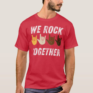 we rock together funny tシャツ