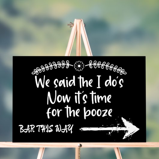 We Said the I'Do's Now Time for the Booze Wedding アクリルサイン (ニュートラル)