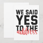 We Said Yes To The Address Funny Marriage Couple 案内状 (正面/裏面)