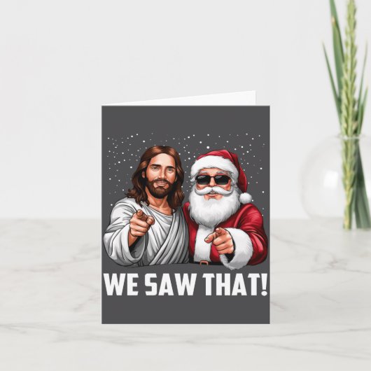 We Saw That Jesus And Santa Funny Christmas Christ カード (正面)