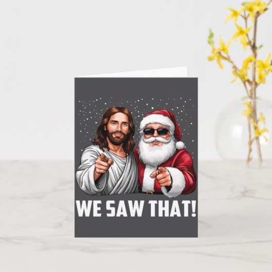 We Saw That Jesus And Santa Funny Christmas Christ カード (黄色い花)