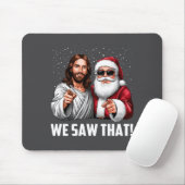 We Saw That Jesus And Santa Funny Christmas Christ マウスパッド (マウス)
