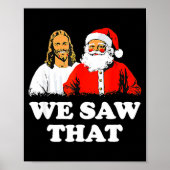 We Saw That! Santa And Jesus Are Always Watching C ポスター (正面)