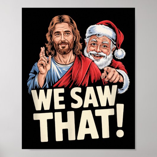 We Saw That Santa And Jesus Are Always Watching Ch ポスター (正面)