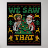 We Saw That Santa Jesus Kids Matching Parents Ugly ポスター (正面)