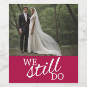 We Still Do -結婚の記念写真 ワインラベル (シングルラベル)
