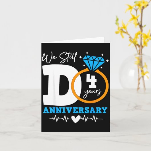 We Still Do 4 Years Funny Couple 4th Wedding Anniv カード (黄色い花)