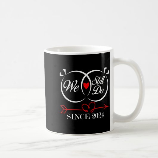 We Still Do Since 2024 Funny Couple Idea Wedding A コーヒーマグカップ (右)