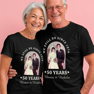 "We Still Do Since" 50周年記念結婚記念写真 Tシャツ