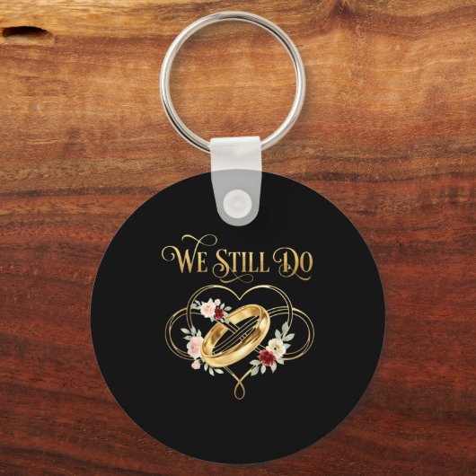 We Still Do Timeless Couple Idea 15th Wedding Anni キーホルダー (正面)