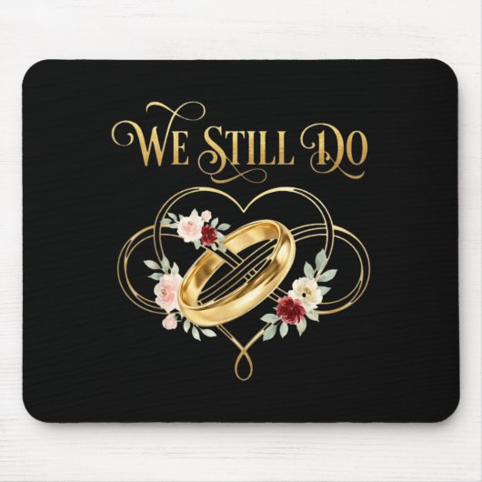 We Still Do Timeless Couple Idea 15th Wedding Anni マウスパッド (正面)