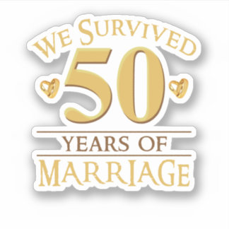 We Survived 50 Years Of Marriage Couple 50th Anniv シール