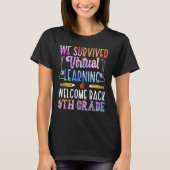 We Survived Virtual Learning Welcome Back 9th Grad Tシャツ (正面)