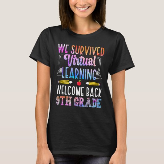 We Survived Virtual Learning Welcome Back 9th Grad Tシャツ (正面)