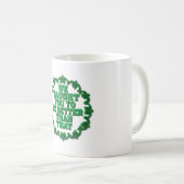 We Taught You Better Than That コーヒーマグカップ (正面右)