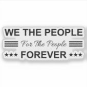 We The People For The People Forever シール (正面)