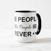 We The People For The People Forever マグカップ (正面右)