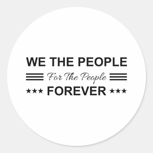 We The People For The People Forever ラウンドシール (正面)