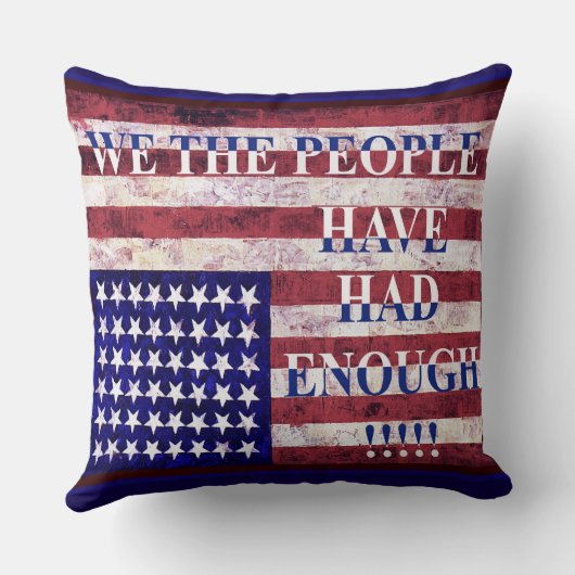 WE THE PEOPLE - HAVE HAD ENOUGH! クッション (裏面)