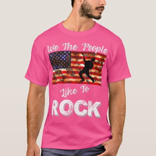 We The People Like To Rock American Flag 4Th July Tシャツ (正面)