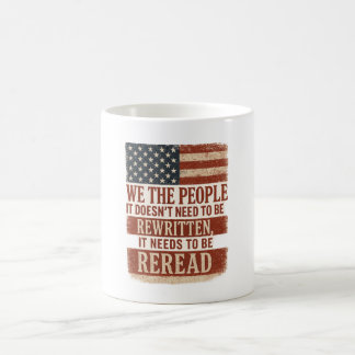 We the People Reread Flag Quote コーヒーマグカップ