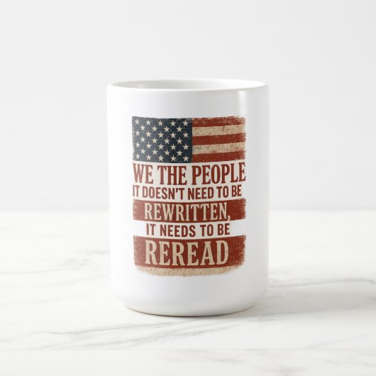 We the People Reread Flag Quote コーヒーマグカップ (中央)