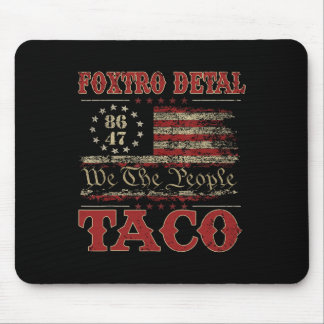 We The People Taco Foxtrot Delta Taco 2  マウスパッド