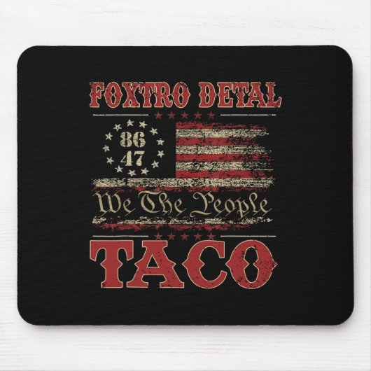 We The People Taco Foxtrot Delta Taco 2 マウスパッド (正面)