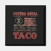 We The People Taco Foxtrot Delta Taco 2 マグネット (正面)