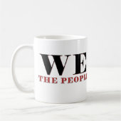 We The People Typography Mug | Patriotic Quote コーヒーマグカップ (左)