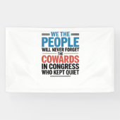 We the People Will Never Forget the Cowards 横断幕 (横)