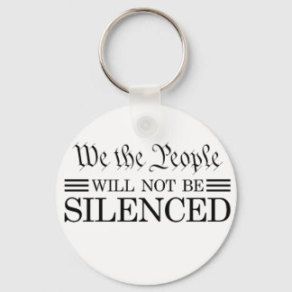 We The People Will Not Be Silenced キーホルダー