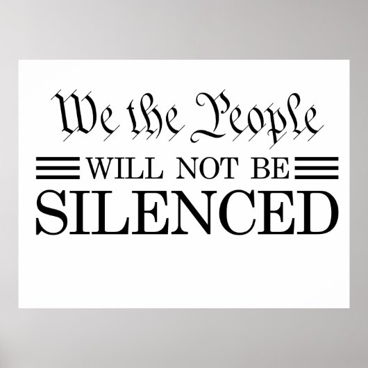 We The People Will Not Be Silenced ポスター (正面)