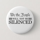 We The People Will Not Be Silenced 缶バッジ (正面)