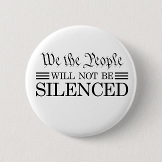 We The People Will Not Be Silenced 缶バッジ