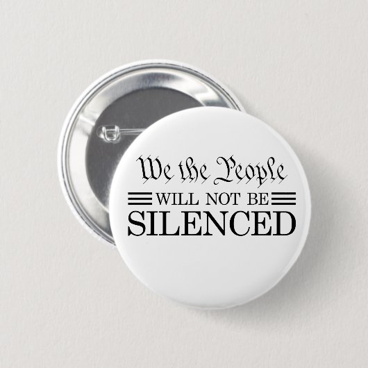 We The People Will Not Be Silenced 缶バッジ (正面&裏面)