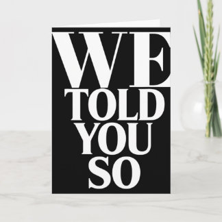 We Told You So Anti-trump  カード