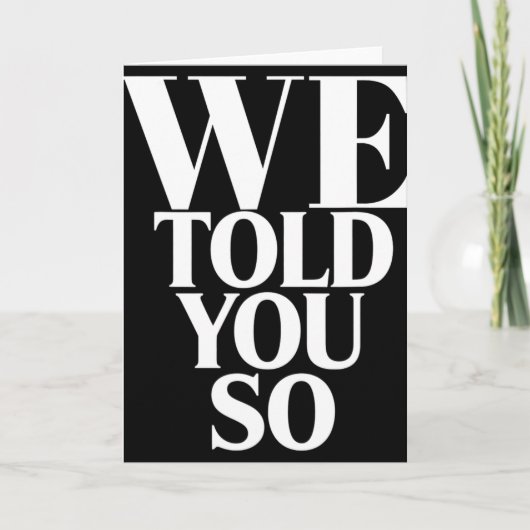 We Told You So Anti-trump  カード (正面)