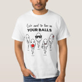We Used To Live In Your Balls, Custom Name Dad Tシャツ (正面)