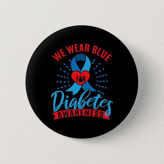 We Wear Blue For Diabetes Awareness 缶バッジ (正面)