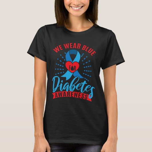 We Wear Blue For Diabetes Awareness  Tシャツ (正面)
